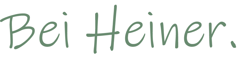 Bei Heiner.